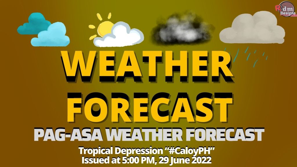 BAGYO/LPA | Public Weather Forecast | June 29, 2022, 5:00pm |Pagasa Weather Forecast |WEATHER UPDATE