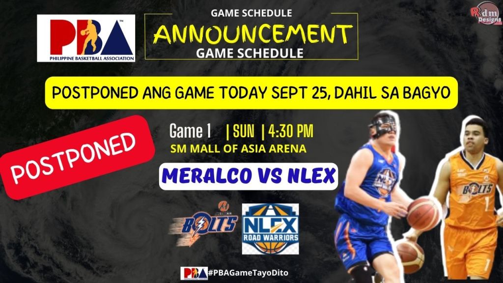 Sept 25, 2022 at SM Mall of Asia Arena - POSTPONED - 4:30 PM Meralco Bolts vs. NLEX Road Warriors

