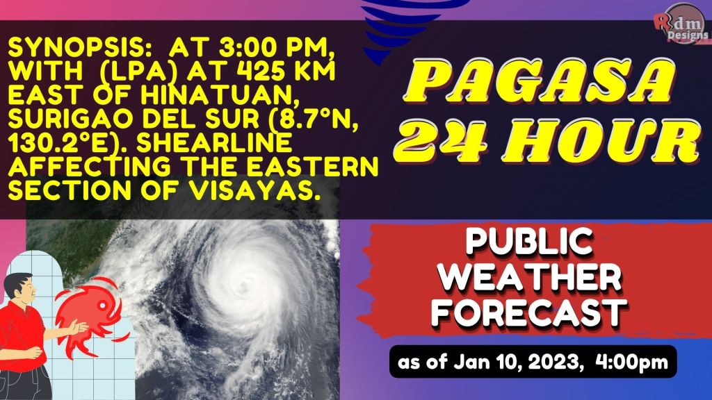 BAGYO/LPA | Public Weather Forecast |Jan 10, 2023, 4pm | Pagasa Weather Forecast | WEATHER UPDATE TODAY
